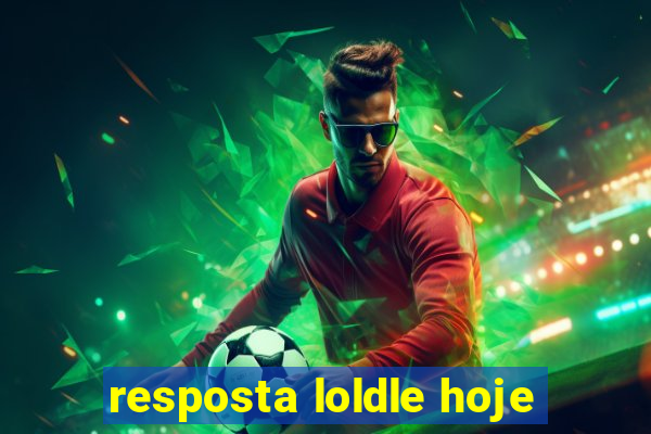 resposta loldle hoje